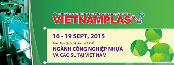 Triển lãm Quốc tế Ngành Công nghiệp nhựa và Cao su tại Việt Nam sẽ diển ra từ ngày 16 đến 19/9/2015